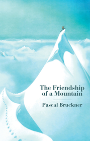 The Friendship of a Mountain – A Brief Treatise on  Elevation: A Brief Treatise on Elevation