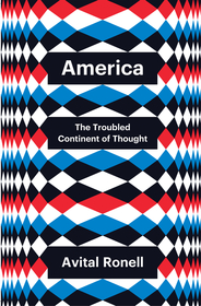 America – The Troubled Continent of Thought: The Troubled Continent of Thought