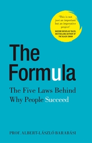 The Formula: The Five Laws Behind Why People Succeed The Formula: The Five Laws Behind Why People Succeed