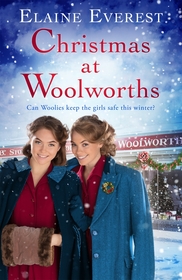 Christmas at Woolworths: The Perfect Festive Historical Fiction to Cosy Up With Christmas at Woolworths: The Perfect Festive Historical Fiction to Cosy Up With
