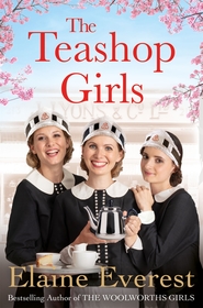 The Teashop Girls: A warm, moving tale of wartime friendship from the bestselling author of the Woolworths series The Teashop Girls: A warm, moving tale of wartime friendship from the bestselling author of the Woolworths series