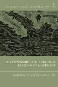 EU Citizenship at the Edges of Freedom of Movement EU Citizenship at the Edges of Freedom of Movement