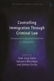 Controlling Immigration Through Criminal Law: 