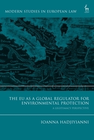 The EU as a Global Regulator for Environmental Protection: A Legitimacy Perspective