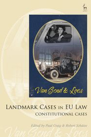 Landmark Cases in EU Law, Volume 1: Constitutional Cases