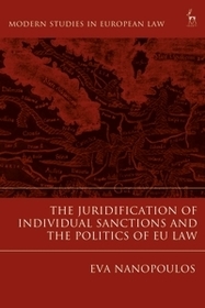 The Juridification of Individual Sanctions and the Politics of EU Law The Juridification of Individual Sanctions and the Politics of EU Law