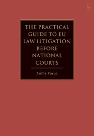 EU and EEA Law Litigation Before National Courts: A Practical Guide