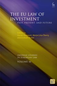 The EU Law of Investment: Past, Present, and Future
