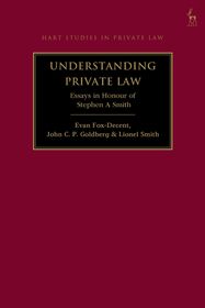 Understanding Private Law: Essays in Honour of Stephen A Smith