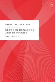 Right to Asylum: Between Demagogy and Hypocrisy Right to Asylum: Between Demagogy and Hypocrisy