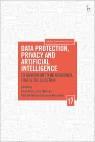 Data Protection, Privacy and Artificial Intelligence, Volume 17: To Govern or To Be Governed, That Is the Question
