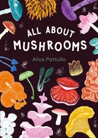 All About Mushrooms All About Mushrooms