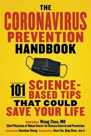 The Coronavirus Prevention Handbook: 101 Science-Based Tips That Could Save Your Life