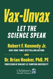 Vax-Unvax: Let the Science Speak Vax-Unvax: Let the Science Speak