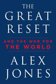 The Great Reset: And the War for the World The Great Reset: And the War for the World