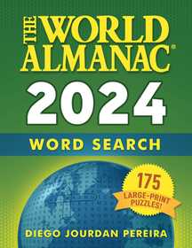 The World Almanac 2024 Word Search: 175 Large-Print Puzzles! The World Almanac 2024 Word Search: 175 Large-Print Puzzles!