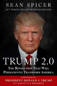 Trump 2.0: The Revolution That Will Permanently Transform America