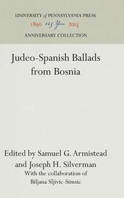 Judeo?Spanish Ballads from Bosnia Judeo?Spanish Ballads from Bosnia