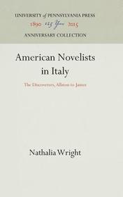 American Novelists in Italy ? The Discoverers, Allston to James: The Discoverers, Allston to James American Novelists in Italy ? The Discoverers, Allston to James: The Discoverers, Allston to James