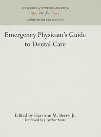 Emergency Physician`s Guide to Dental Care