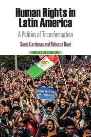 Human Rights in Latin America: A Politics of Transformation