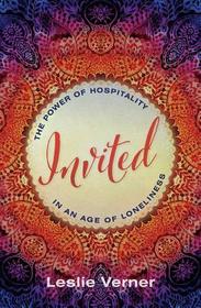 Invited: The Power of Hospitality in an Age of Loneliness