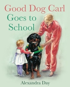 Good Dog Carl Goes to School Board Book