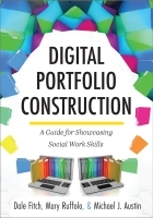 Digital Portfolio Construction: A Guide for Showcasing Social Work Skills