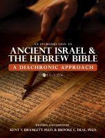 An Introduction to Ancient Israel and the Hebrew ? A Diachronic Approach: A Diachronic Approach An Introduction to Ancient Israel and the Hebrew ? A Diachronic Approach: A Diachronic Approach