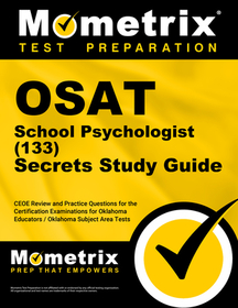 OSAT School Psychologist (133) Secrets Study Guide: CEOE Review and Practice Questions for the Certification Examinations for Oklahoma Educators / Okl