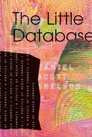 The Little Database Volume 64 – A Poetics of Media Formats: A Poetics of Media Formats The Little Database Volume 64 – A Poetics of Media Formats: A Poetics of Media Formats
