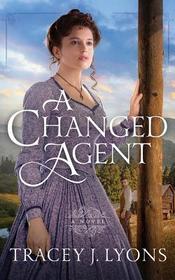 A Changed Agent A Changed Agent