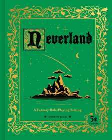 Neverland: A Fantasy Role-Playing Setting Neverland: A Fantasy Role-Playing Setting