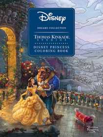 Disney Dreams Collection Thomas Kinkade Studios Disney Princess Coloring Book Disney Dreams Collection Thomas Kinkade Studios Disney Princess Coloring Book