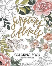 Scriptures and Florals Coloring Book Scriptures and Florals Coloring Book