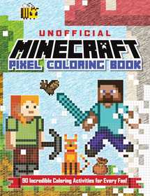 The Unofficial Minecraft Pixel Coloring Book: Volume 1