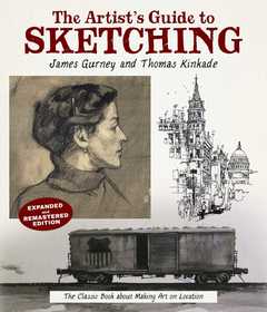 The Artist's Guide to Sketching: The Classic Book about Making Art on Location The Artist's Guide to Sketching: The Classic Book about Making Art on Location