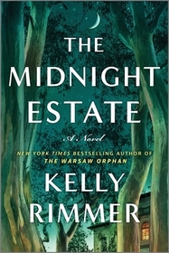 The Midnight Estate: A New Novel from the Author of the Things We Cannot Say