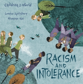 Children in Our World: Racism and Intolerance Children in Our World: Racism and Intolerance