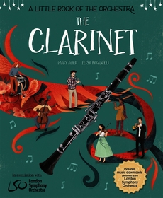 A Little Book of the Orchestra: The Clarinet