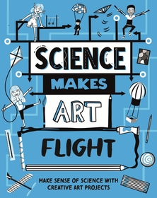 Science Makes Art: Flight Science Makes Art: Flight