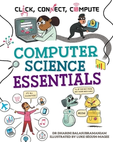 Click, Connect, Compute: Computer Science Essentials Click, Connect, Compute: Computer Science Essentials