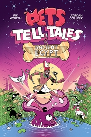Pets Tell Tales: Ancient Egypt: Book 1 Pets Tell Tales: Ancient Egypt: Book 1