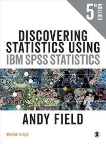 Discovering Statistics Using IBM SPSS Statistics Discovering Statistics Using IBM SPSS Statistics