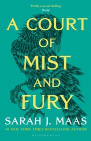 A Court of Mist and Fury: The second book in the GLOBALLY BESTSELLING, SENSATIONAL series A Court of Mist and Fury: The second book in the GLOBALLY BESTSELLING, SENSATIONAL series