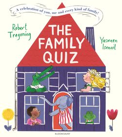 The Family Quiz: A celebration of you, me and every kind of family!