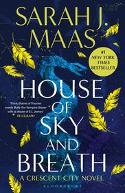 House of Sky and Breath: The EPIC second book in the Crescent City series, from the creator of ACOTAR House of Sky and Breath: The EPIC second book in the Crescent City series, from the creator of ACOTAR