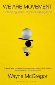 We Are Movement: Unlocking Your Physical Intelligence