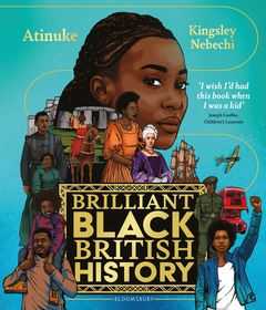Brilliant Black British History Brilliant Black British History