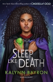 Sleep Like Death: A thrilling twisted fairytale from the author of Cinderella is Dead